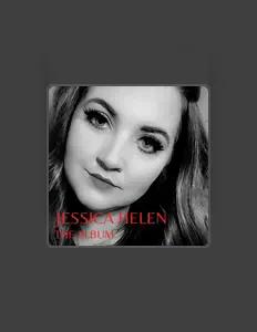 Jessica Helen을(를) 듣고, 뮤직 비디오를 보고, 약력을 읽고, 투어 일정 등을 확인하세요!