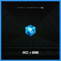 Otra Dimensión - Single - Drezz & BENGRO
