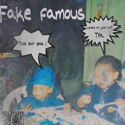 Fake Famous (feat. TooCrafty)