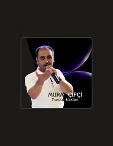 Murat Çifçi सुनें, म्यूज़िक वीडियो देखें, बायो पढ़ें, दौरे की तारीखें और बहुत कुछ देखें!