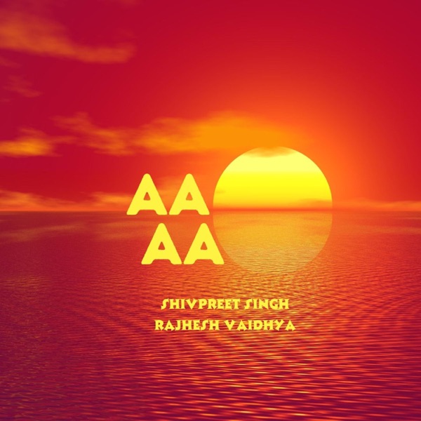 Aao Aao (feat. Rajhesh Vaidhya)