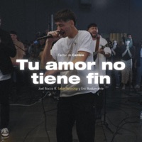 Tu amor no tiene fin (feat. Eric Bustamante) - Single - Factor de Cambio, Joel Rocco & Selah Worship