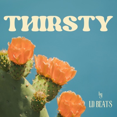 THIRSTY (feat. GODDESS) - Single