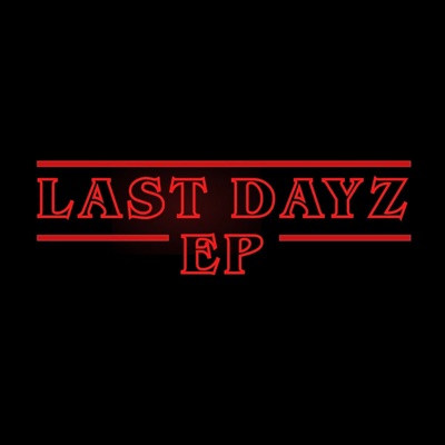 LastDayz - EP