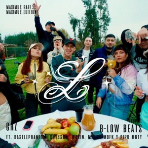 La L (feat. B-Low Beats, Baselephantom, Chvssma, Wakking, M95 & Pipo Mnty) [REMIX]