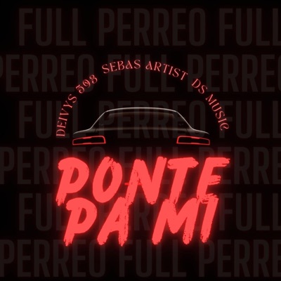 PONTE PA" MI (feat. Deivys 593) - Single