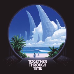 Together Through Time