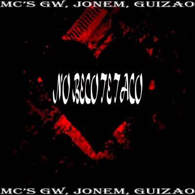NO BECO TE TACO (feat. Mc Gw & Mc Guizão) - Single