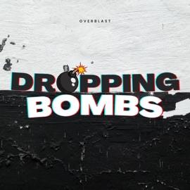 Dropping Bombs Overblast
