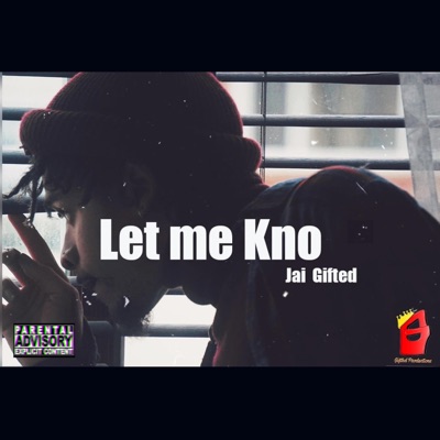 Let Me Kno - Single