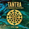 Tantra: Life-Enhancing Rituals of Power: Arcturus Hidden Knowledge (Unabridged) - Hamraz Ahsan