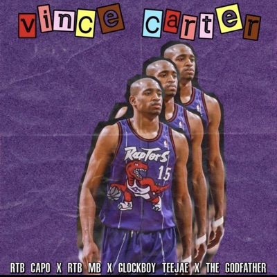 Vince Carter (feat. GlockBoyz Teejaee & the Godfather) - Single
