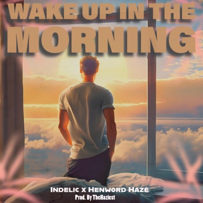 Wake up in the Morning - Single