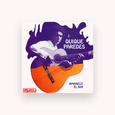 Listen to Quique Paredes, watch music videos, read bio, see tour dates & more!