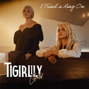 Tigirlily Gold - I Tried A Ring On - Line Dance Music