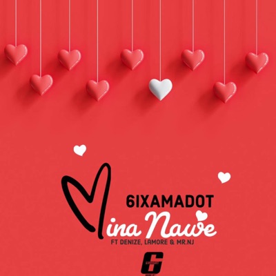 Mina nawe (feat. Denize , Lamore & Mr NJ) - Single