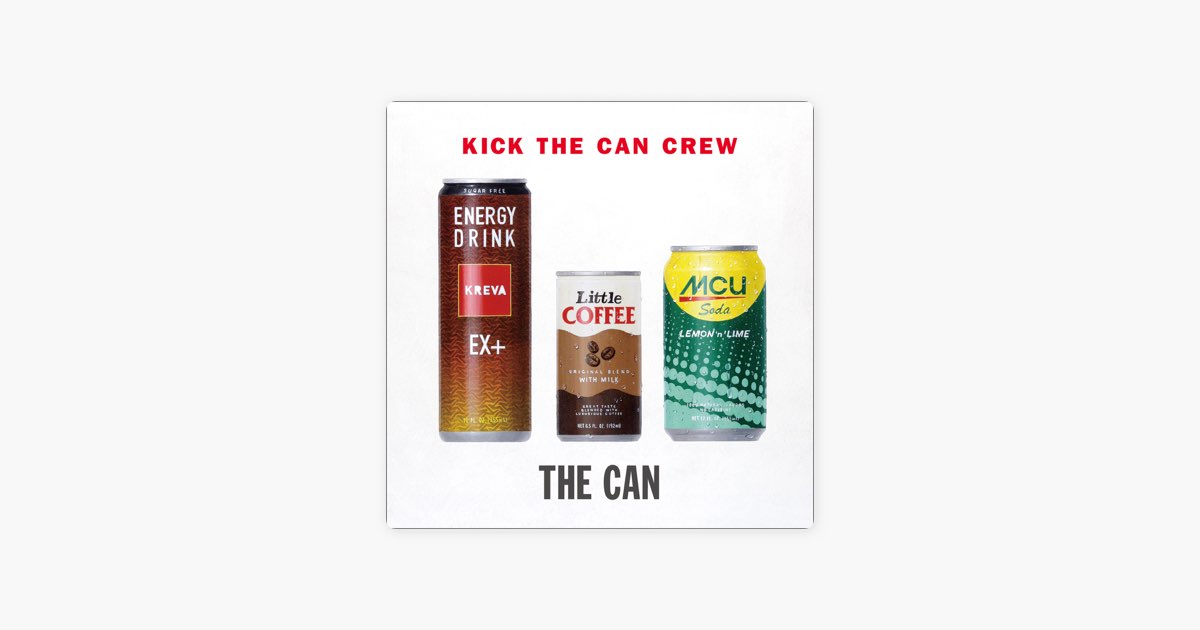 THE CAN - KICK THE CAN CREWのアルバム - Apple Music