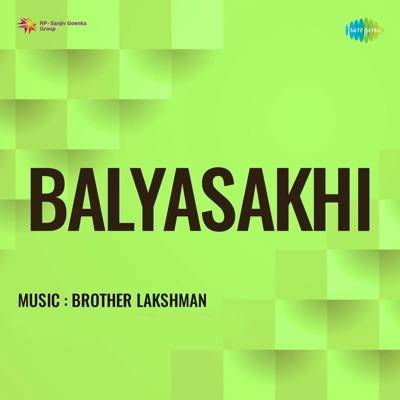 Balyasakhi (Original Motion Picture Soundtrack) - EP