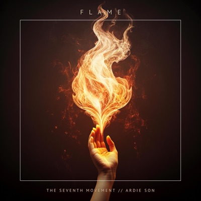 Flame (feat. The Seventh Movement) - Single