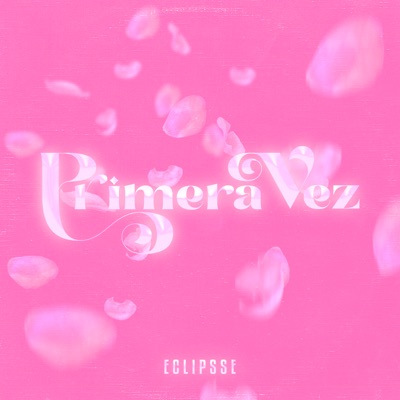 Primera Vez - Single