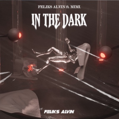 In The Dark (feat. Mimi.) - Single