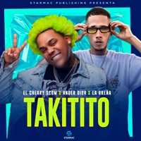 Takitito (feat. Maxima40 & Brayitan) - Single - El Cherry Scom, ANGEL DIOR & La Greña