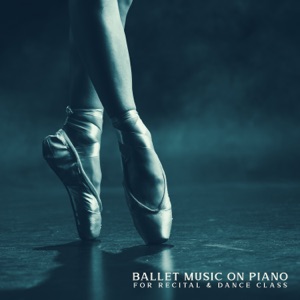 Ballet Music On Piano for Recital & Dance Class