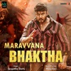 Maravvana Bhaktha - Single