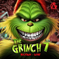 The Grinch 7 - Benji Banx & Latre'