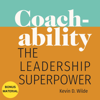 Coachability: The Leadership Superpower (Unabridged) - Kevin Wilde