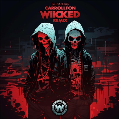 Carrollton (Wiicked Edit) - Single