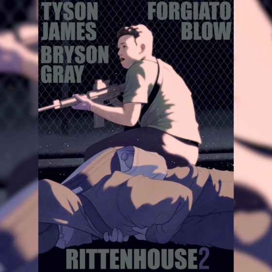 Cover artwork for Rittenhouse 2 (feat. Bryson Gray & Forgiato Blow)