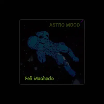 Listen to Feli Machado, watch music videos, read bio, see tour dates & more!