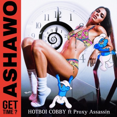 Ashawo Get Time? (feat. Proxyassassin) - Single