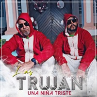 Una Niña Triste - Single - Las Trujan