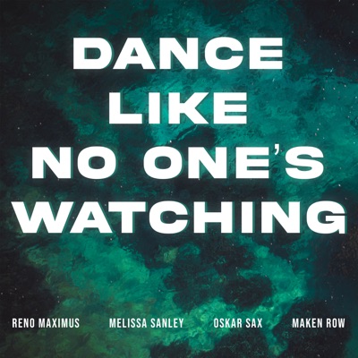 Dance Like No One's Watching - Single