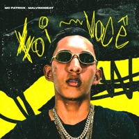 Foi Você - Single - MC PATRICK & MALVINOBEAT