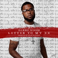 Letter to My Ex - Single - Darro Woods