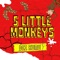 5 Little Monkeys - DEZ KURU lyrics