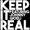 Keep It Real (feat. Johnny Gioeli)