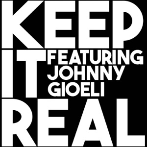 Keep It Real (feat. Johnny Gioeli) - Single