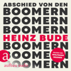 Abschied von den Boomern (Ungekürzt) - Heinz Bude