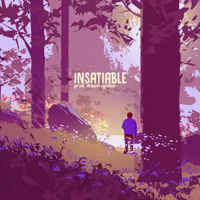 Posłuchaj utworu Insatiable - Single wykonywanego przez dream system.