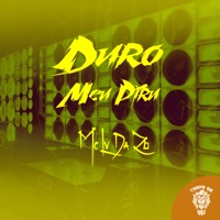 Duro Meu Piru - Single - Mc Lv Da Zo & Tropa da W&S
