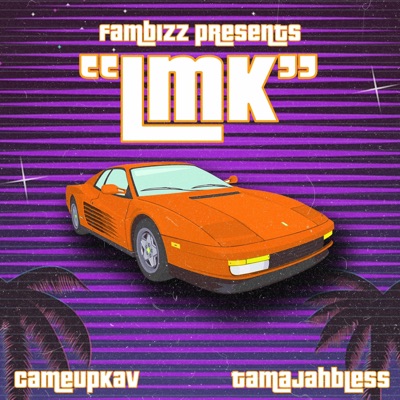 LMK (feat. TamaJahBless) - Single