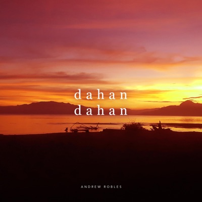 Dahan Dahan - Single