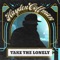 Take the Lonely - Hayden Coffman lyrics