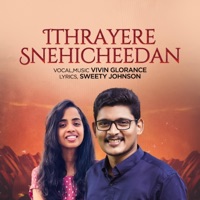 Ithrayere Snehicheedan (feat. Vivin Glorance & Sweety Johnson) - Single - Top Tunes Production