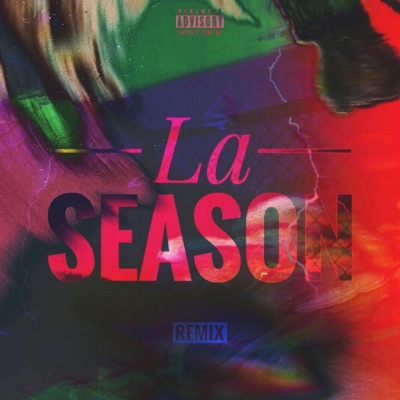 La Season (feat. Young Warfo, Dan Toast, Manuel Ali Maña, Karlos Drew & Erick R.G) [Remix] - Single