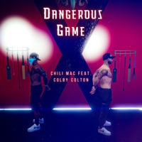 Dangerous Game (feat. Colby Colton) - Single - Chili Mac